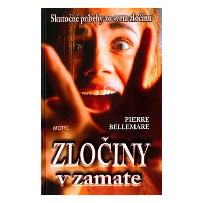 Zločiny v zamate (Pierre Bellemare) (slovensky)