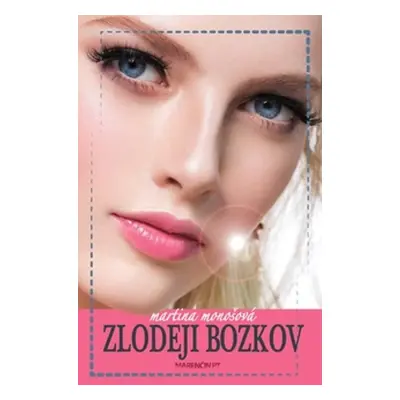 Zlodeji bozkov (Martina Monošová) (slovensky)