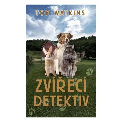 Zvířecí detektiv - Tom Watkins (Tom Watkins)