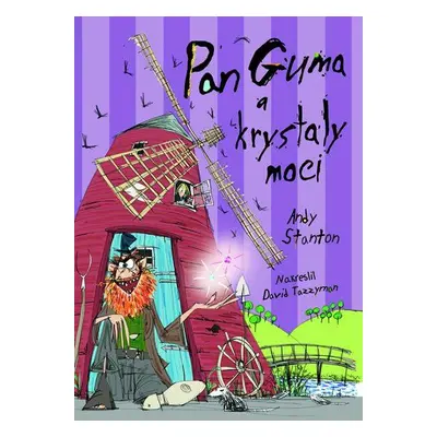 Pan Guma a krystaly moci (4) (Andy Stanton)