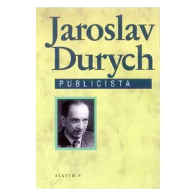 Jaroslav Durych - publicistika (Jaroslav Durych)