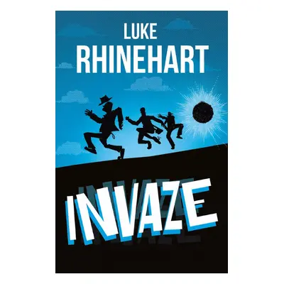 Invaze (Luke Rhinehart)