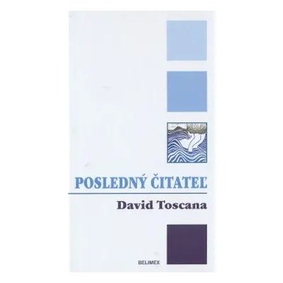 Posledný čitateľ (Toscana David) (slovensky)