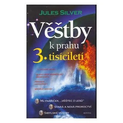 Věštby k prahu 3. tisíciletí (Jules Silver) (slovensky)