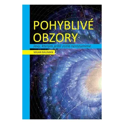 Pohyblivé obzory (Milan Bauman)