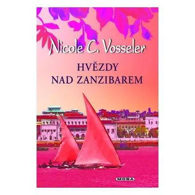 Hvězdy nad Zanzibarem (Nicole C. Vosseler)