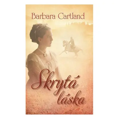 Skrytá láska (Barbara Cartland)