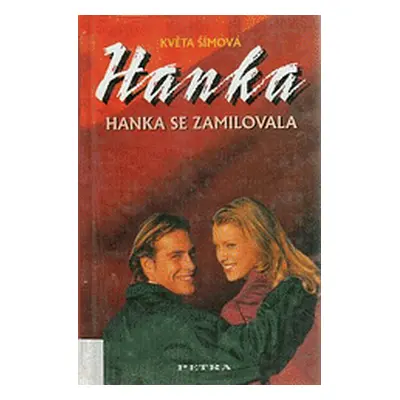 Hanka se zamilovala (Květa Šímová)