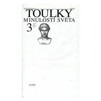 Toulky minulostí světa 3 - Zlatá éra dějin: starověký Řím (Zdeněk Volný)