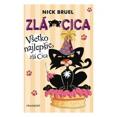 Zlá Cica 2: Všetko najlepšie, zlá Cica (Bruel Nick) (slovensky)