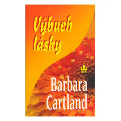 Výbuch lásky (Barbara Cartland)