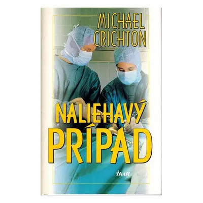 Naliehavý prípad (Michael Crichton) (slovensky)