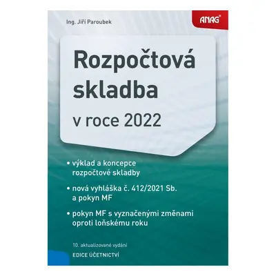 ANAG Rozpočtová skladba v roce 2022 (Jiří Paroubek)