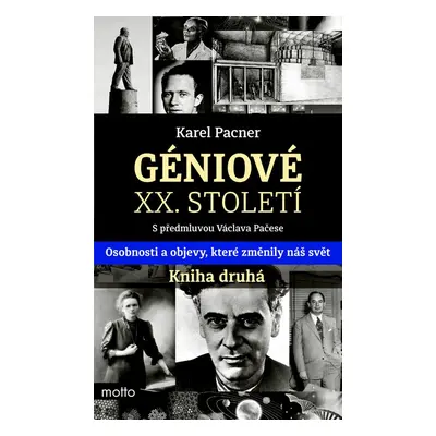 Géniové XX. století - Kniha druhá - s předmluvou Václava Pačese (Karel Pacner)