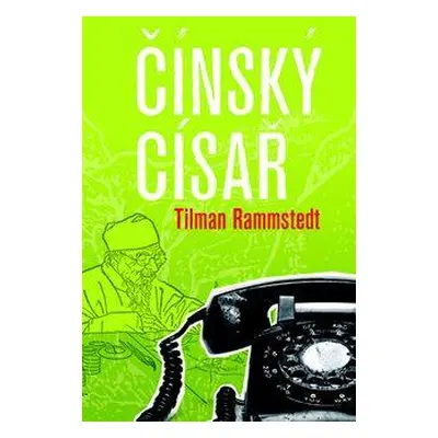 Čínský císař (Rammstedt, Tilman)