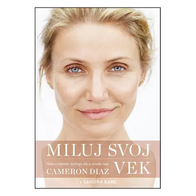 Miluj svoj vek (Cameron Diaz) (slovensky)