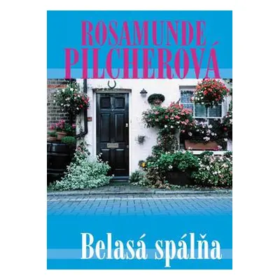 Belasá spálňa (Rosamunde Pilcher) (slovensky)