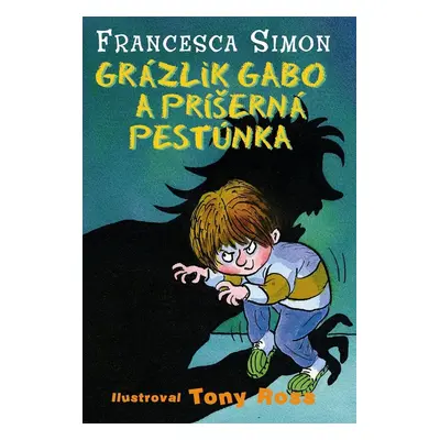 Grázlik Gabo a príšerná pestúnka (Francesca Simon) (slovensky)