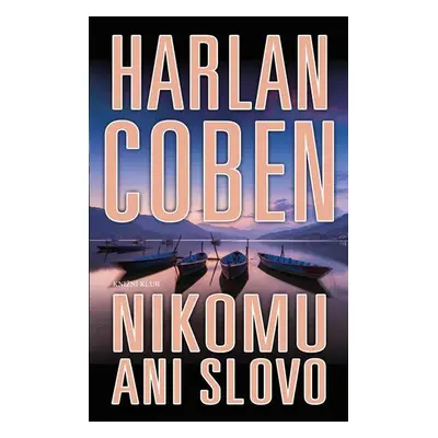 Nikomu ani slovo (Harlan Coben)