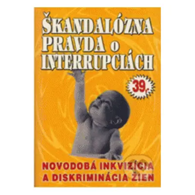 Škandalózna pravda o interrupciách