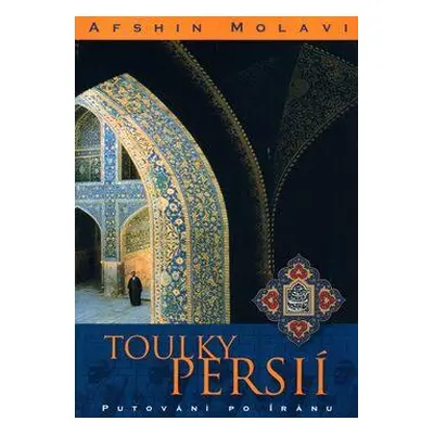 Toulky Persií (Molavi, Afshin)