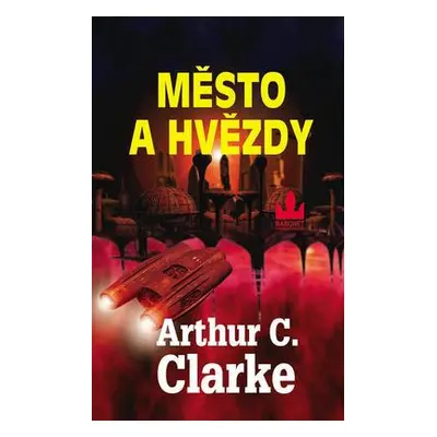 Město a hvězdy (Arthur C. Clarke)