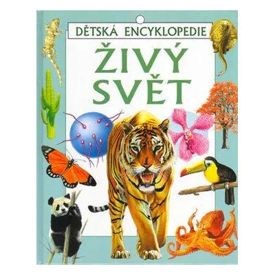 Živý svět - dětská encyklopedie (Leslie Colvin)