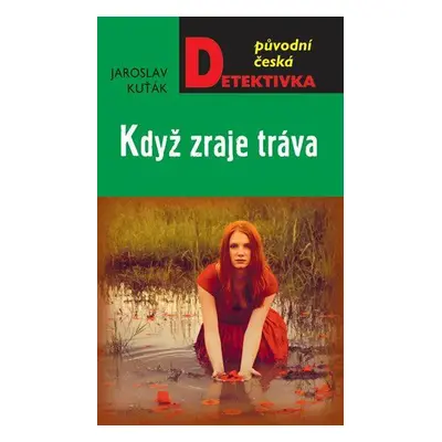 Když zraje tráva (Jaroslav Kuťák)