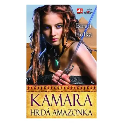 Kamara - Hrdá Amazonka (Birgit Fiolka)