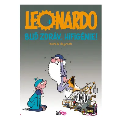 Leonardo 4 - Buď zdráv hi-fi génie! (Bob de Groot)