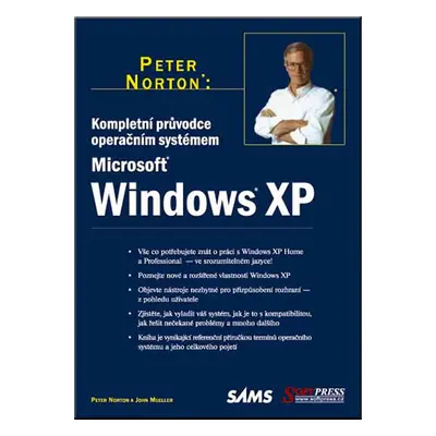 Kompletní průvodce operačným systémem Windows XP (Peter Norton)