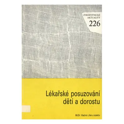 Lékařské posuzování dětí a dorostu (Vladimír Jílek)