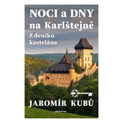 Noci a dny na Karlštejně (Jaromír Kubů)