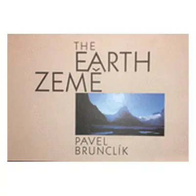 Země / The Earth (Pavel Brunclík)