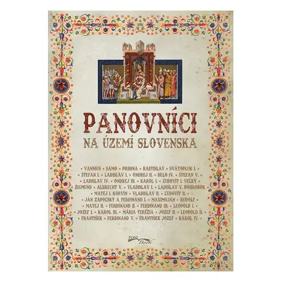 Panovníci na území Slovenska (Juraj Srnka) (slovensky)