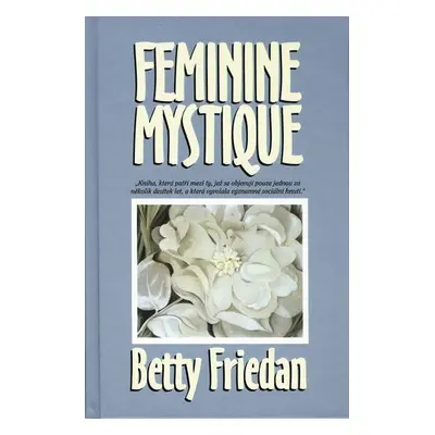 Feminine Mystique (Friedan Betty)