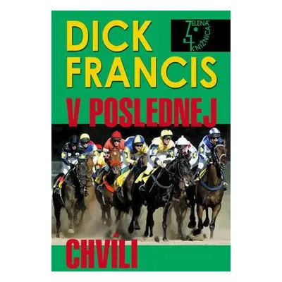 V poslednej chvíli (Dick Francis) (slovensky)