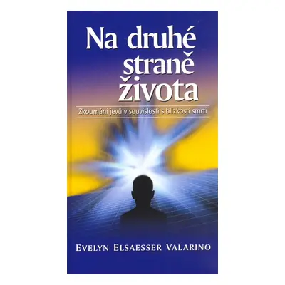 Na druhé straně života (Evelyn Elsaesser Valarino)