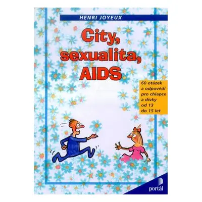 City, sexualita, AIDS (Henri Joyeux)