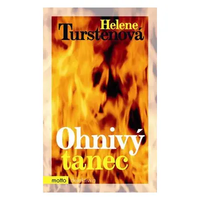 Ohnivý tanec (Helene Turstenová)