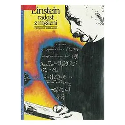 Einstein - radost z myšlení (Françoise Balibar)