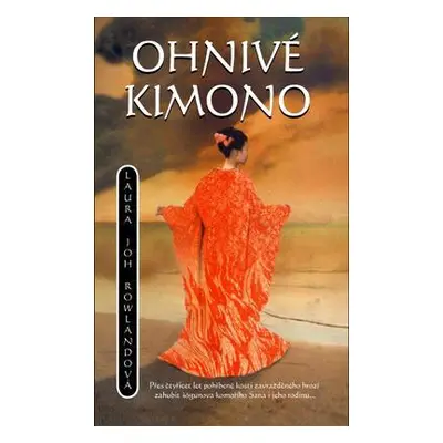 Ohnivé kimono (Laura Joh Rowlandová)