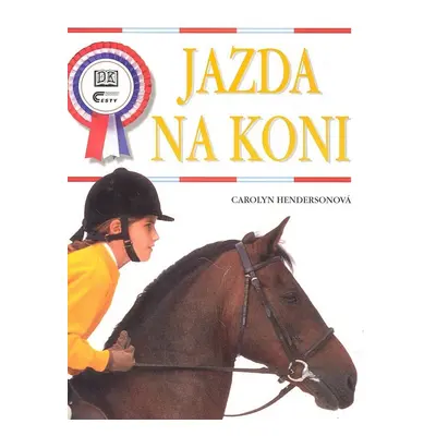 Jazda na koni (Carolyn Hendersonová) (slovensky)