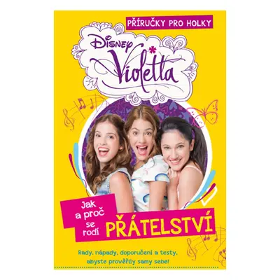 Violetta Jak a proč se rodí láska (Walt Disney)