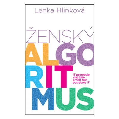 Ženský algoritmus (Lenka Hlinková) (slovensky)