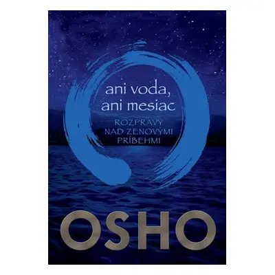 Ani voda, ani mesiac (Osho) (slovensky)