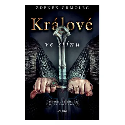 Králové ve stínu (Zdeněk Grmolec)