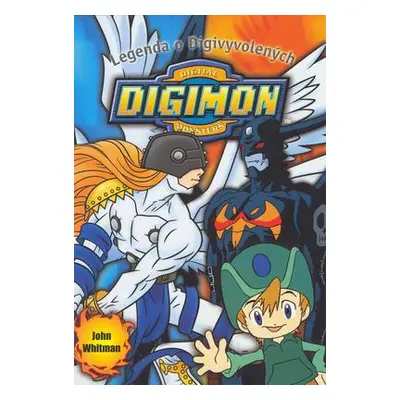 Digimon 5 Legenda o digivyvolených (John Whitman)