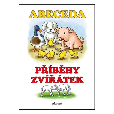 Abeceda Příběhy zvířátek (Alena Schejbalová)