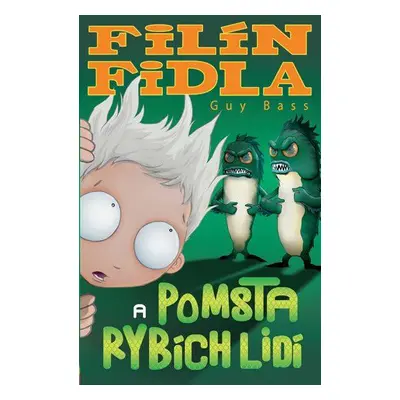 Filín Fidla a pomsta rybích lidí (Guy Bass)